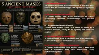 5 Ancient Masks That Shouldnt Exist   Mysterious Artifacts That Defy History
