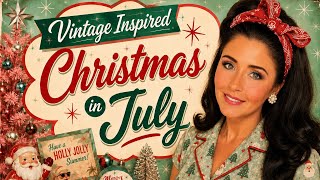 Vintage inspired Christmas in July 🏝️🎅
