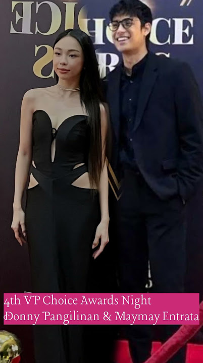 Maymay Entrata & Donny Pangilinan at 4th VP Choice Awards Night #MayDon