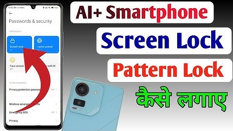 Ai Plus Pulse screen lock setting | Ai+ Smartphone me screen lock kaise lagaye/Ai+ pulse screen lock