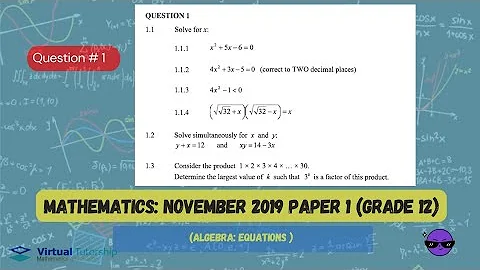 ALGEBRAIC EQUATIONS | NOVEMBER 2019: MATHEMATICS Paper 1 Question 1 (Grade 12)