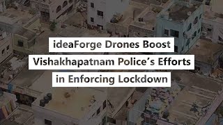 Vishakhapatnam City Police Conduct Deep And Wide Surveillance With Ideaforge Drones