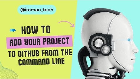 How to Add a Project to GitHub Using the Command Line | Push Code to GitHub Repository