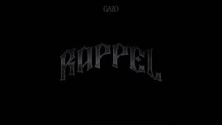 Gazo - Rappel (Version Skyrock)