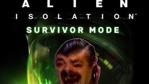 Alien Isolation: Survivor Mode