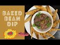 Baked Bean Dip 🌮