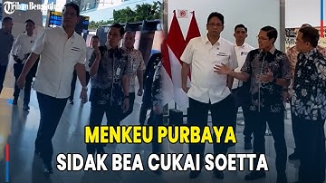 Menkeu Purbaya Sidak Bea Cukai Soetta usai Sidak Bank Mandiri, Pantau Arus Barang dan Penumpang