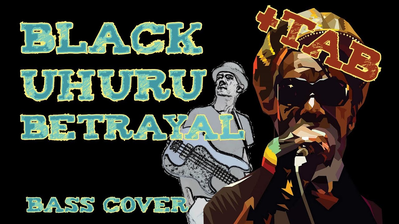 Black Uhuru-Betrayal |Bass Cover| +Tab