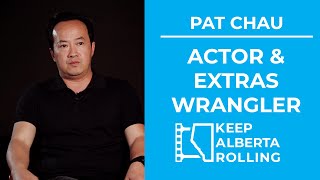 Pat Chau - Actor & Extras Wrangler