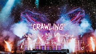 Crawling - Bullet for My Valentine [Lyrics/Sub Español] chords