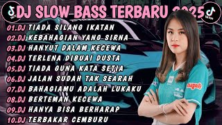 DJ TIKTOK TERBARU 2024 SLOW BASSπ΅DJ TIADA SILANG IKATAN DJ KEBAHAGIAN YANG SIRNAπ΅VIRAL