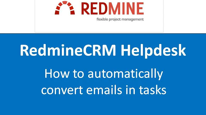 Redmine Helpdesk: automatically convert emails in tasks