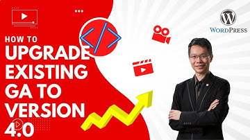 How to upgrade your existing Google Analytics to 4.0