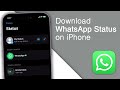 How to downloadsave whatsapp status on iphone 2023