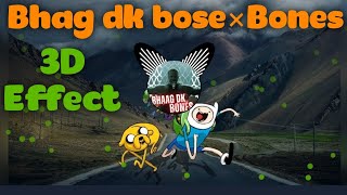 bones ×bhag dk bose#bones×theboys😎×dkbose#3Deffect#theboys#bonesmixsong#dkbosemix#mashupbones×dkbos