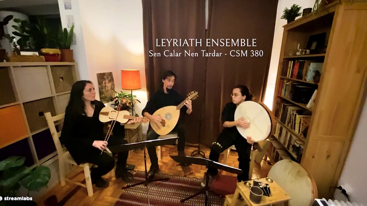 LEYRIATH | Sen Calar Nen Tardar (CSM 380 - Alfonso X)