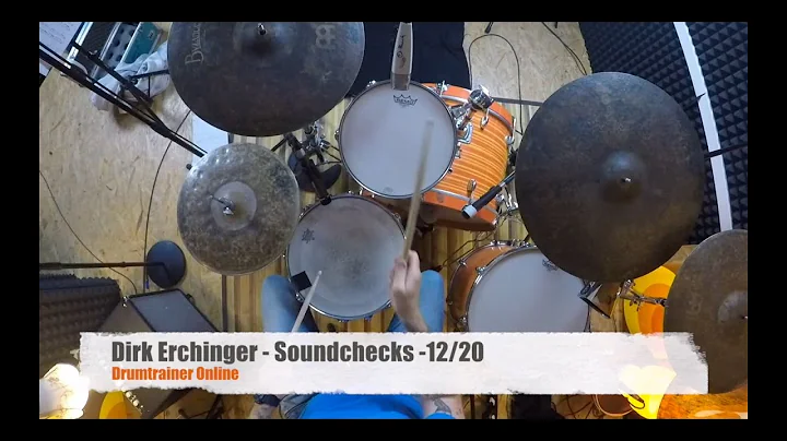 Dirk - Soundchecks 12/20 -@drumtrainer online