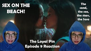 The Loyal Pin Reaction Episode 9 ปนภกด Freenbecky Gap
