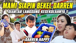 MAMI SIAPIN BEKEL DARREN LANGSUNG DI ANTAR KE SEKOLAHNYA !! DARREN HAPPY !!