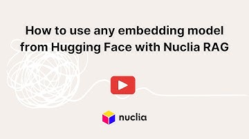 How to use any embedding model from Hugging Face with Nuclia RAG