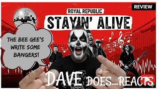 Royal Republic 'Stayin Alive' - A Dave Does REACTS