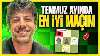2026 Temmuz Ayinda Oynadiğim En İyi̇ Satranç Maçim