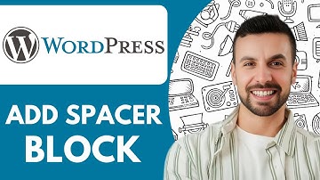 How To Add A Spacer Block In Wordpress - 2025 (Simple Tutorial)