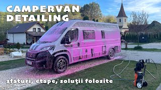 Campervan detailing | sfaturi, etape și soluții folosite la detailing