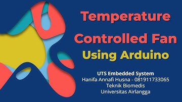 Kontrol Kecepatan Kipas Berdasarkan Suhu dengan Menggunakan Arduino - UTS Embedded System