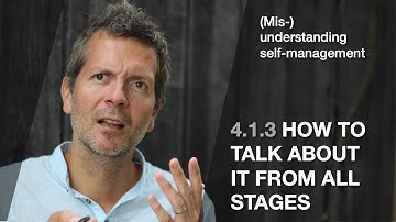 4.1.3 How to talk about self-management from all stages (Mis/understanding self-management)