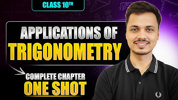 Applications of Trigonometry | Height & Distance Full Chapter | CBSE Class 10th Board Exam 2025-26