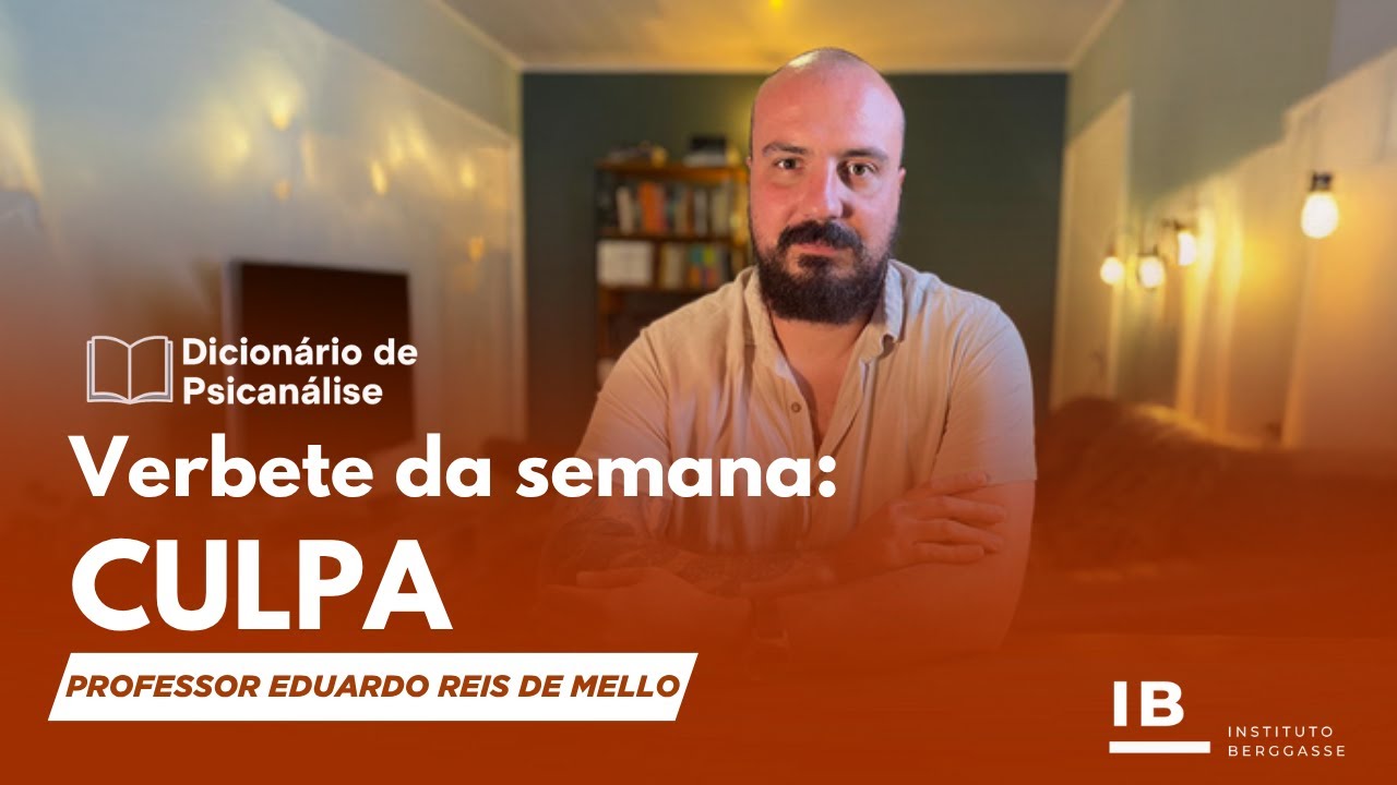 Dicionário de Psicanálise – Encontro 1: Culpa