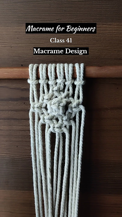 Macrame for Beginners Class 41 #macrame #macrameforbeginners #macramepattern #macrametutorial #diy