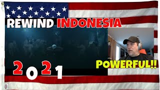 REWIND INDONESIA 2021 - First Time Reaction - WOW SO POWERFUL and not just for Indonesia! trust me!