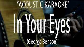 In your eyes - George Benson (Acoustic karaoke)