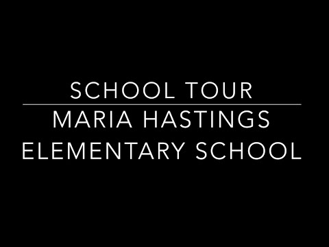 School Tour of Maria Hastings Elementary School