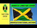 Jamaicas national anthem with lyrics