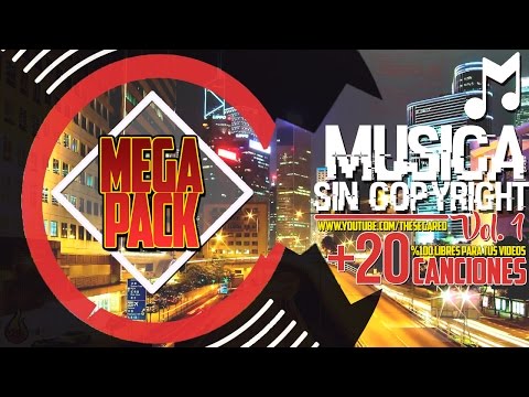 PACK de Música Sin Copyright Vol. 1 (GRATIS) 100% Libres para tus VÍDEOS| [MEGA/MEDIAFIRE]