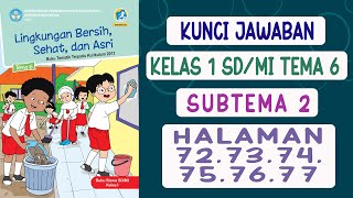 JAWABAN TEMA 6 KELAS 1 SD/MI HALAMAN 72, 73, 74, 75, 76, 77