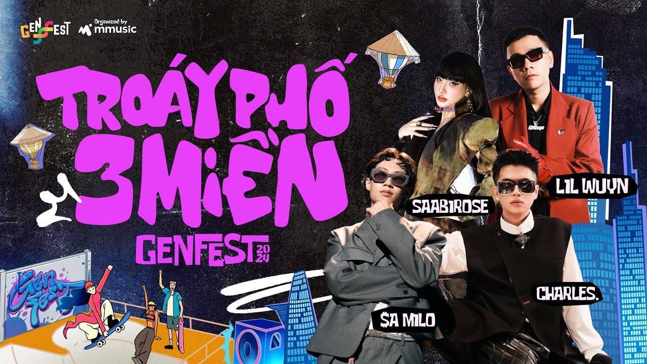 YouTube पर TROÁY PHỐ 3 MIỀN - MMUSIC, GENfest, Lil Wuyn, Saabirose, CHARLES., $A Milo, SlimV | MV OFFICIAL देखें