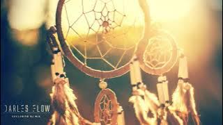 Darles Flow - Dreamcatcher (Deep Atmospheric House Mix 2021)