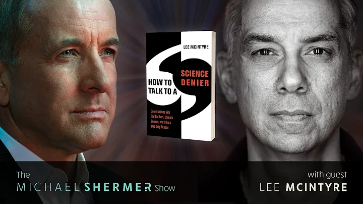 How to Talk to a Science Denier (Shermer with Lee ...