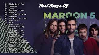 Maroon 5 Greatest Hits Full Album 2021 - Maroon 5 Best Songs Playlist 2021