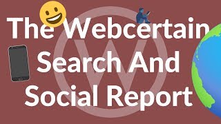 The Webcertain Search And Social Report