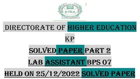 Lab Assistant paper 25-12-2022  Part 2  ETEA in Higher Education Department : Lab Assistant