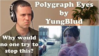 Therapist REACTS to YUNGBLUD Polygraph Eyes
