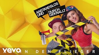 Anstandslos & Durchgeknallt - Ab In Den Flieger (Cover Art Video)