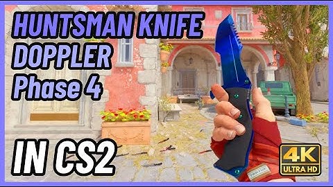 ★ CS2 Huntsman Knife Doppler (Phase 4) | CS2 Knife In-Game Showcase [4K]