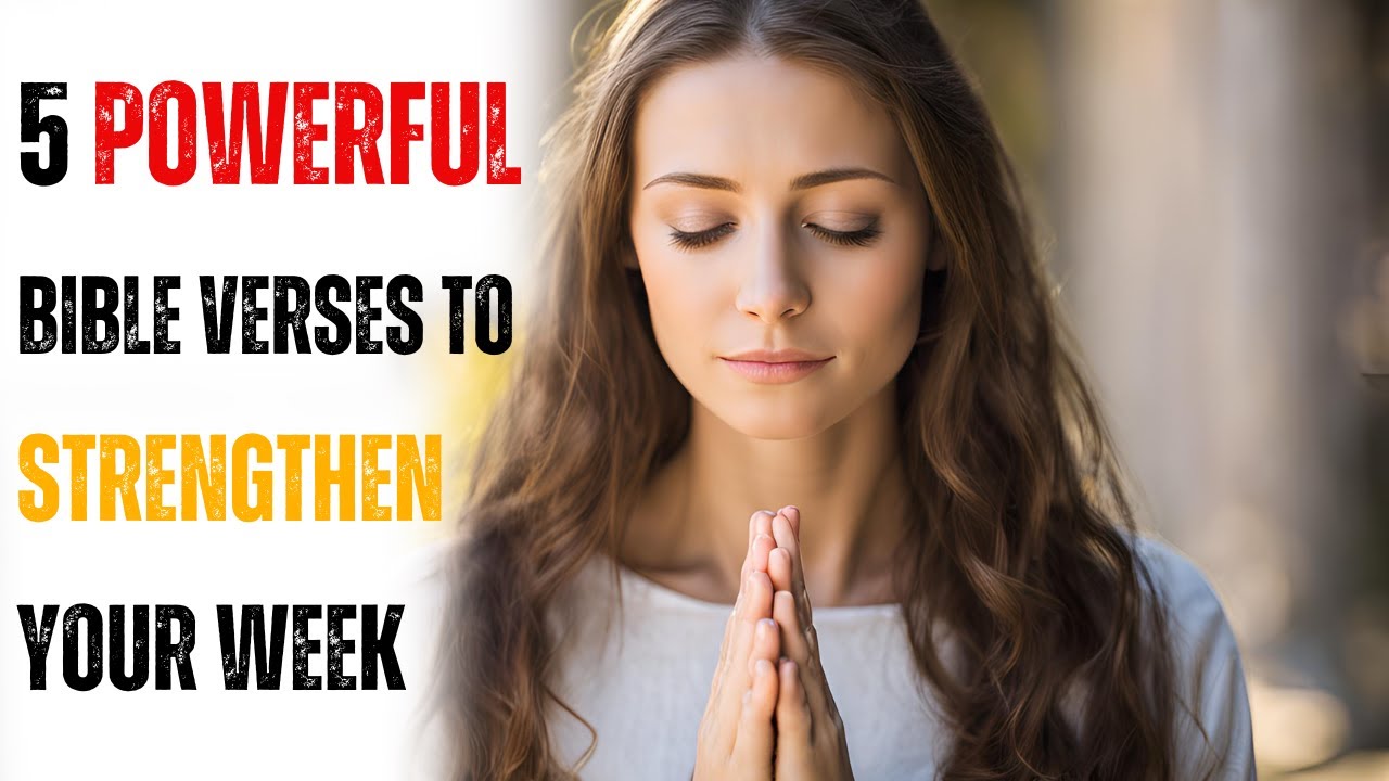 5 Powerful Bible Verses to Strengthen Your Week 🌟 | Start Your Week ...