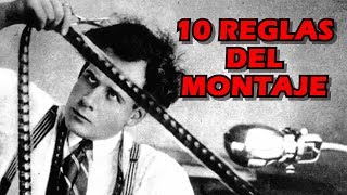 10 Reglas del Montaje Cinematográfico  Lecciones de Cine